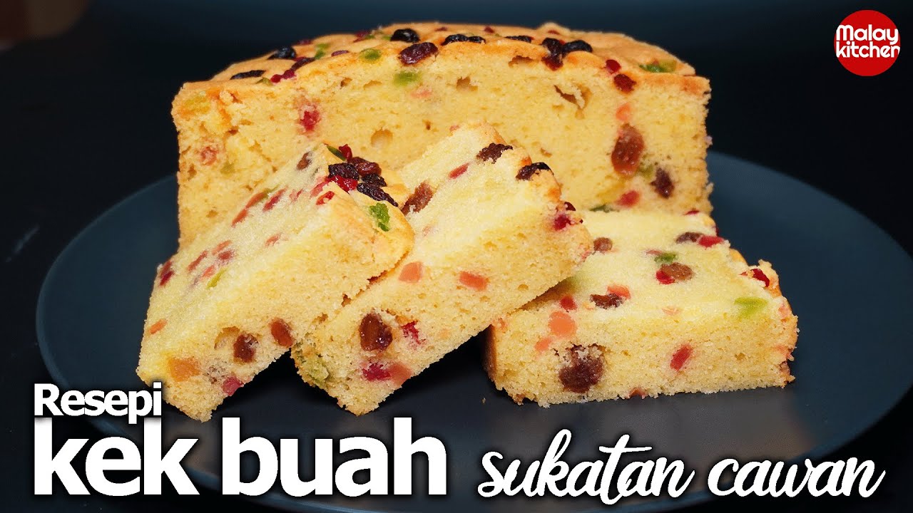 resepi kek buah sukatan cawan